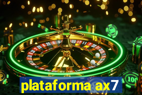 plataforma ax7